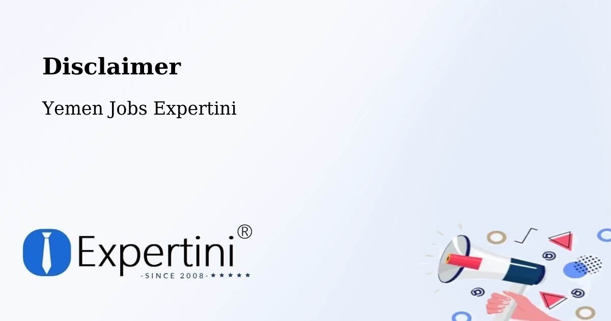 Disclaimer – Ad Dahi - Yemen Jobs Expertini