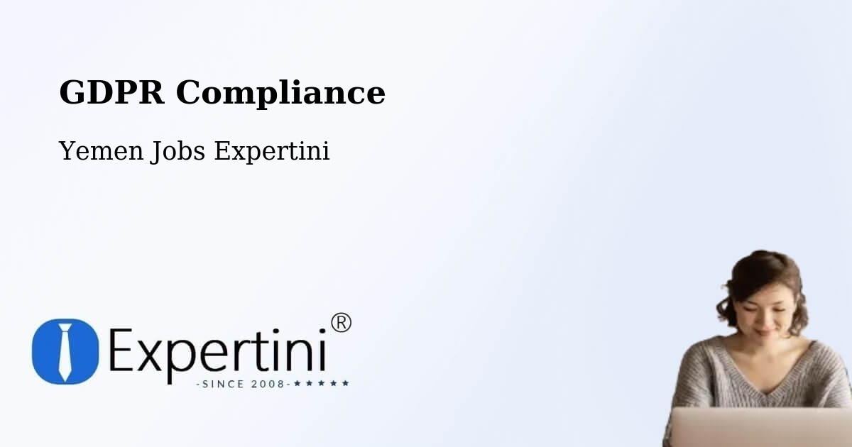 EU GDPR Compliance Statement – Ad Dahi - Yemen Jobs Expertini