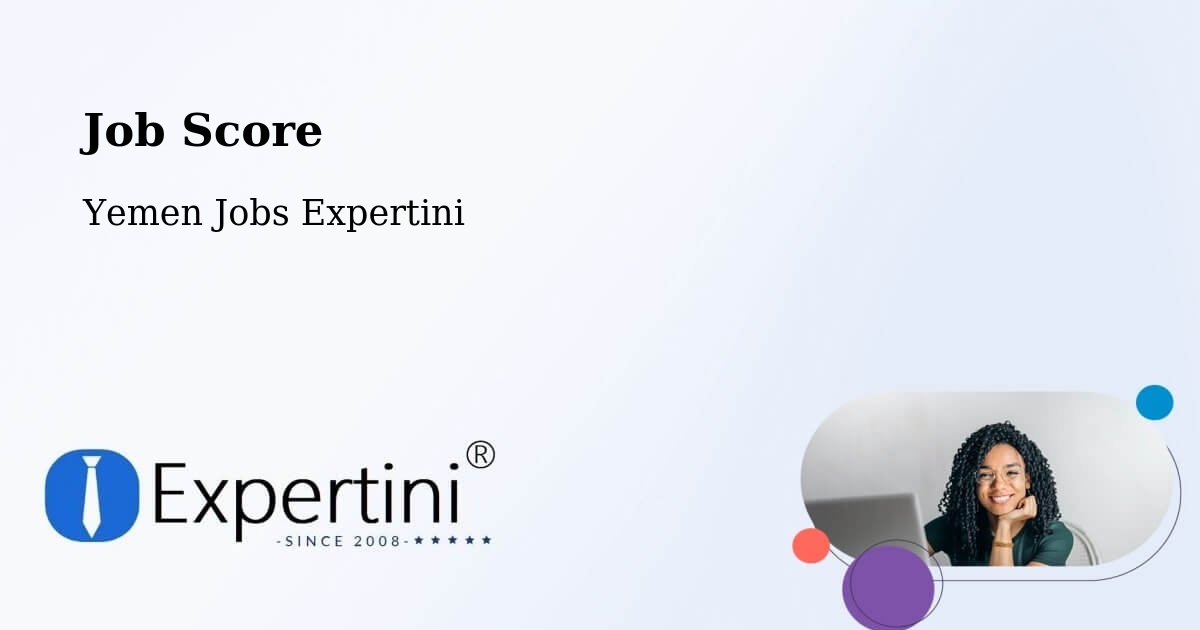 Job Score & Job Description Score Tool – Ad Dahi - Yemen Jobs Expertini