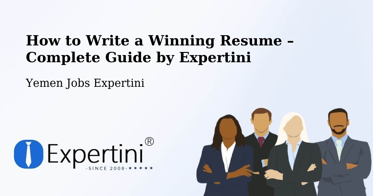 Resume Writing Guide for Job Seekers – Ad Dahi - Ad Dahi, Yemen Jobs Expertini
