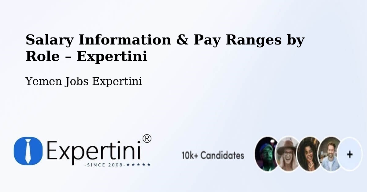 Salary Information & Pay Ranges – Ad Dahi - Ad Dahi, Yemen Jobs Expertini